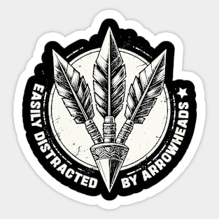 Easily Distracted by Arrowheads For Men Women Hunting Lover Sticker